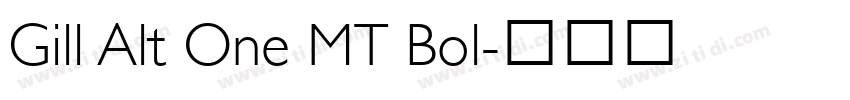Gill Alt One MT Bol字体转换